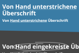 Überschriften mit Markierungen: Textmarker, von Hand einkreisen, von Hand unterstreichen